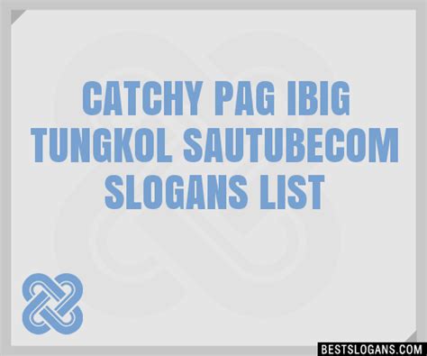 100+ Catchy Pag Ibig Slogans 2024 + Generator .